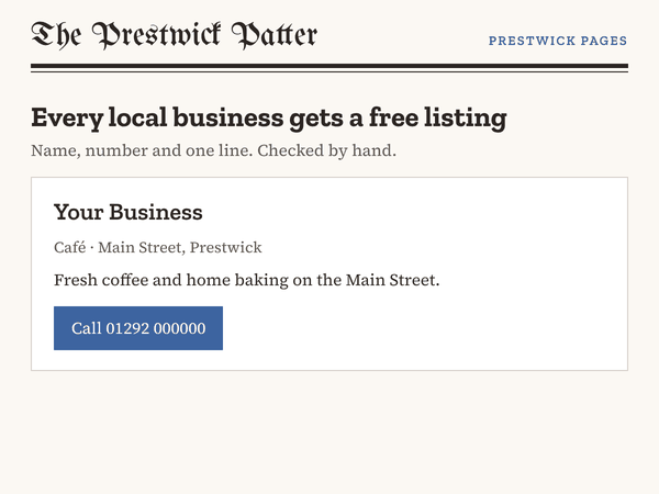 Prestwick Pages listings compared: a free listing with name and number; Standard at £25 a month adds a website button, a longer description and a spot in the Friday Patter; Featured at £55 a month adds your logo and a boxed card. Founding partners: the first six businesses to book a monthly package get their first month half price, then that price fixed for six months.